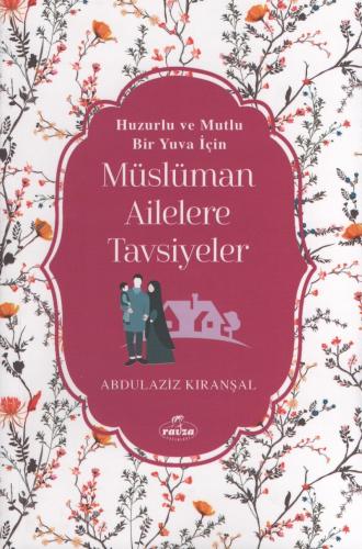 Müslüman Ailelere Tavsiyeler