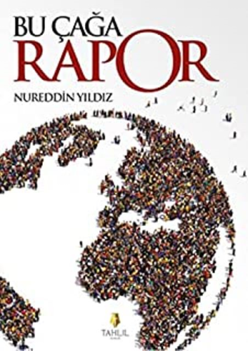 Bu Çağa Rapor