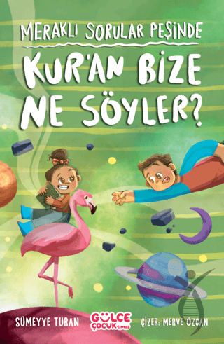 Kur’an Bize Ne Söyler?